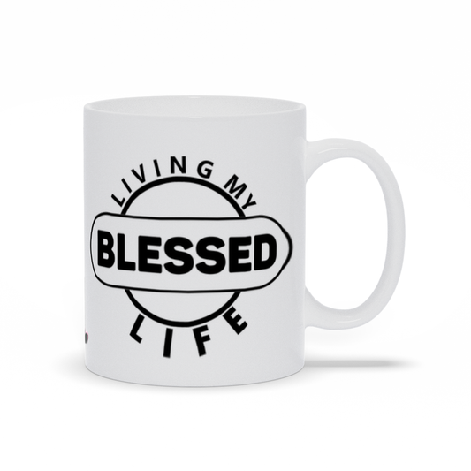 Living My Blessed Life (White Mugs)